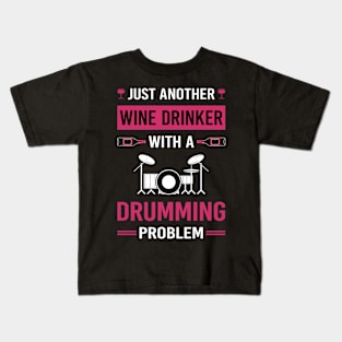 Wine Drinker Drumming Drummer Drum Drums Kids T-Shirt